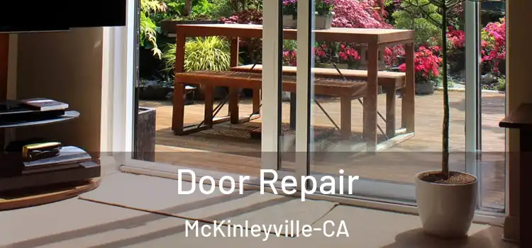  Door Repair McKinleyville-CA